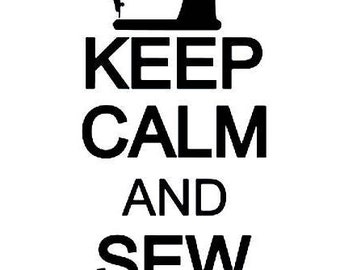 Sewing/ Quilting / Keep Calm and Sew On vinyl sticker decal