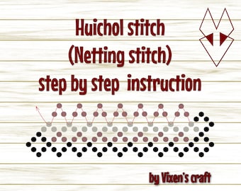 Huichol stitch (Netting stitch) step by step instruction