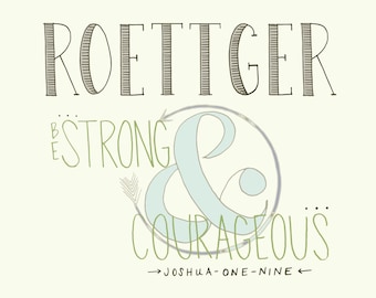 Personalized Name Art - Be Strong and Courageous - personalized family name signs - tribal art - scripture art - custom name art