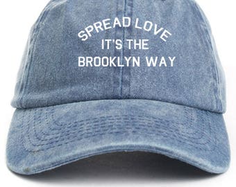 Spread Love It's The Brooklyn Way Dad Hat Adjustable Baseball Cap New - Denim
