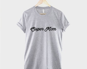 super mum shirt