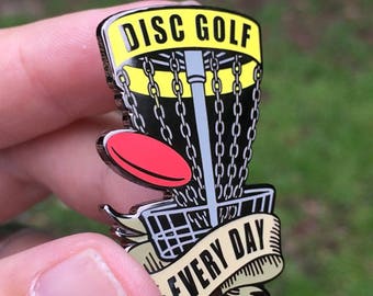 Disc Golf Every Day Disc Golf Pin™ - High Quality Hard Enamel Pin, Disc Golf Christmas Gift