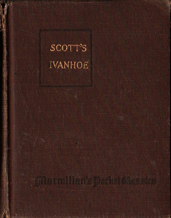 Ivanhoe A Romance – MacMillan's Pocket Classics + Sir Walter Scott + 1920 + Vintage Book