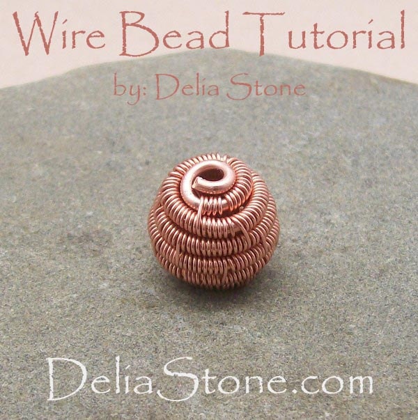 Wire Bead Tutorial by Delia Stone Instant Download