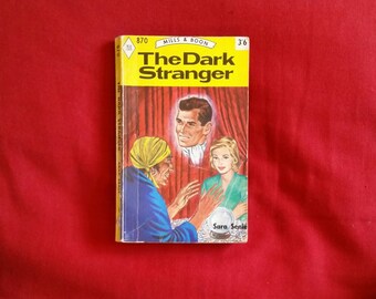 Sara Seale - The Dark Stranger (Mills and Boon 1965)
