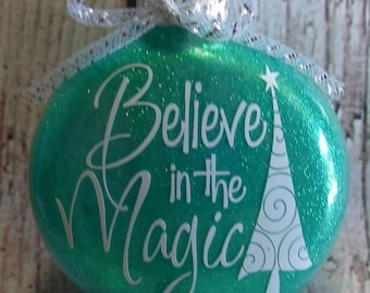 Believe in the magic glittered Christmas ornament