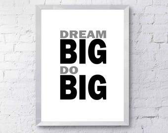 Motivational Gift, Minimalist Print, Gift for Him, Gift for Her, Dream Big Do Big, Motivation Print, Self Improvement Gift, gift for teen