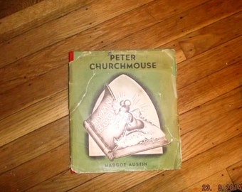Peter Churchmouse by Margot Austin Hardback book/ First edition 32nd printing~VG