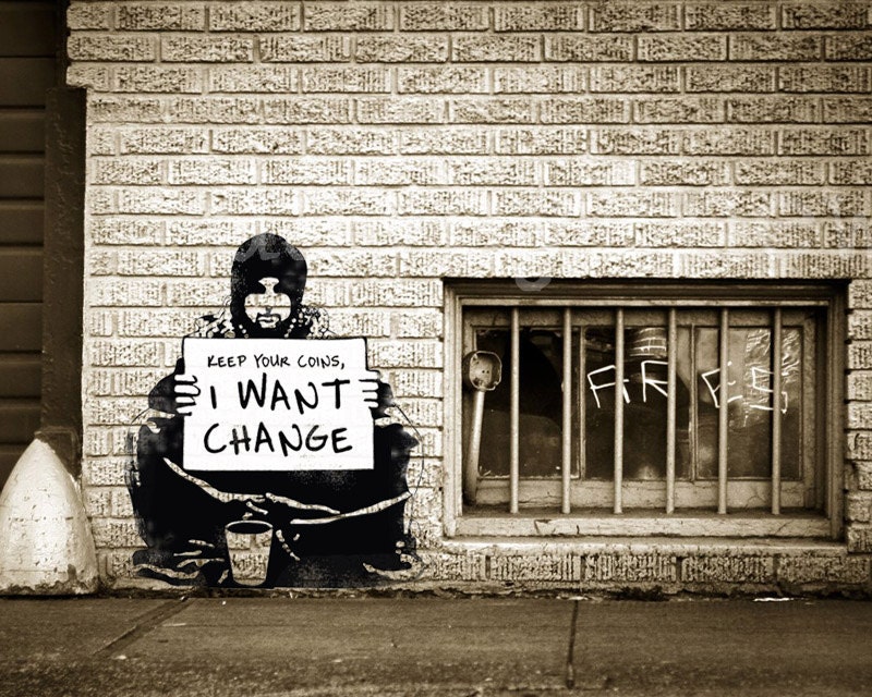 Banksy Poster Print Keep Your Coins I Want Change