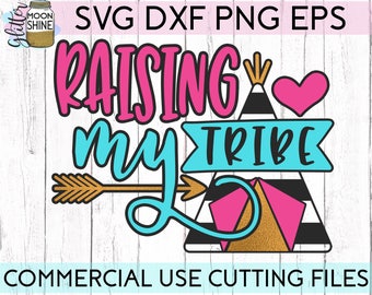 Raising my tribe svg | Etsy