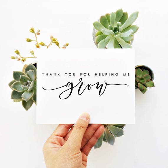 thank you for helping me grow teacher appreciation card