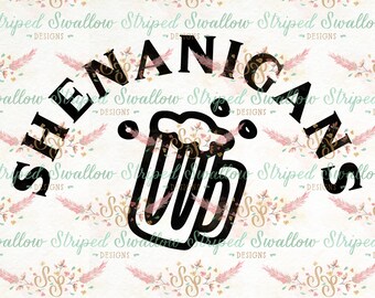 Shenanigans SVG Digital Cut File