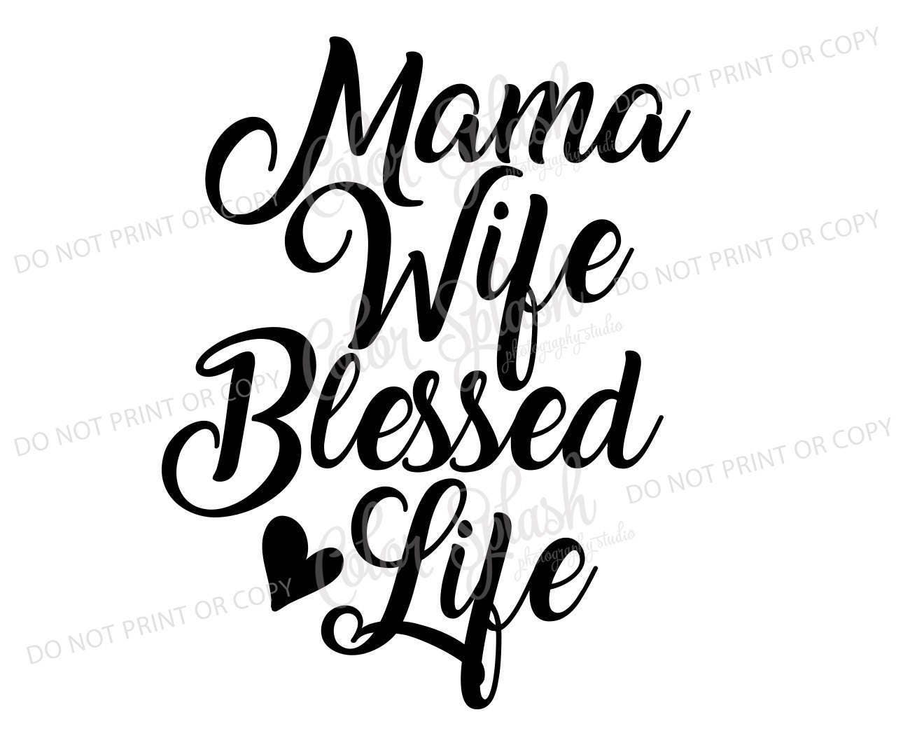 Download mama wife blessed life svg dxf png eps cutting file