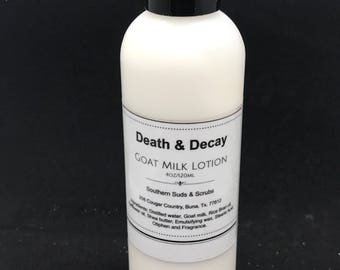 Death & Decay (type) Goat Milk Lotion