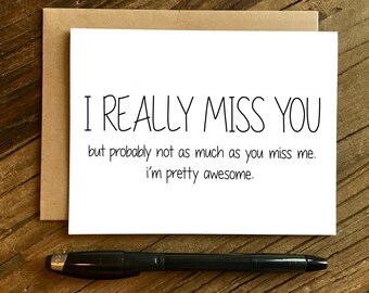 Funny I Miss You Card - Missing You Card - I Really Miss You.