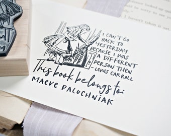 Book Stamp Alice in Wonderland Quote Lewis Carroll Quote Ex Libris Stamp Book Lover Gift Library Stamp Bookplate Stamp This Book Belongs to