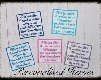 4" Memory Patch, Embroidered to order, any wording can be done and any colours. This is a shirt i used to wear.