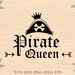 Pirate svg Pirate Queen svg Pirate girl svg Birthday svg Bride svg bride tribe svg Dxf eps Cricut files Cricut download Silhouette files