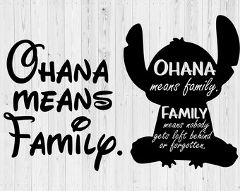 Ohana means family SVG Cut Files | instant download | vector clip art | printable cut file | layered svg | shirt print | disney trip print