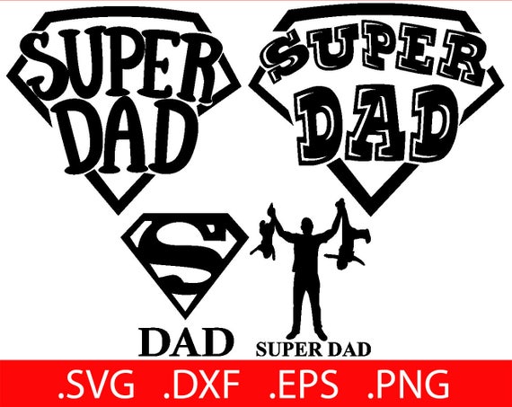 Download Super Dad SVG Files Super Dad Cut File Super Dad SVG