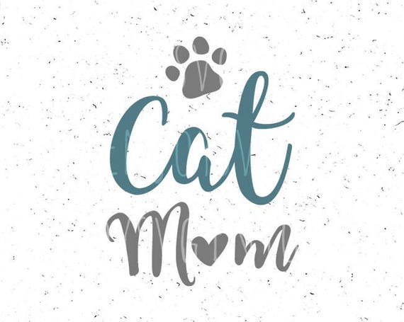 Download CAT SVG Cat mom svg Cat mom svg file Kitten svg Lover cat svg