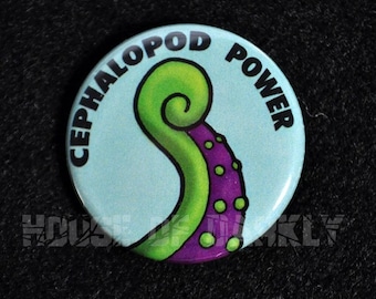 Button - Cephalopod Power (for lovers of octopi and squid)