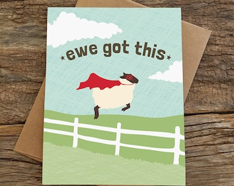 funny card / encouragement card / you got this / ewe