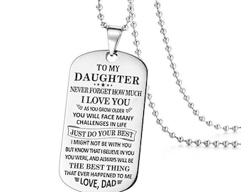 To My Daughter The Best Things I Love You Dad Daddy Father Dog Tag Military Necklace Ball Chain Gift for Best Graduation Birthday