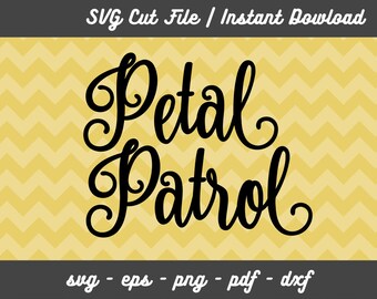 Petal Patrol svg file for wedding bridal party, svg cut file for Cameo, Silhouette cut file, png, eps, pdf, dxf, BSVG-038