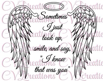Sometimes I just look up, smile, and say, I know that was you Angel Wings Halo SVG PNG DXF
