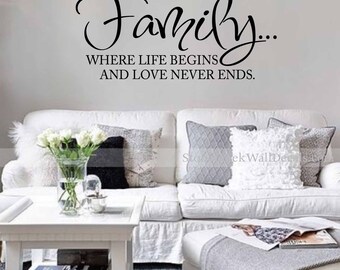 Family Where Life Begins and Love Never Ends Vinyl Wall Decal Family Decal Wall Decor Family Wall Decal Family Vinyl Wall Decal Lettering