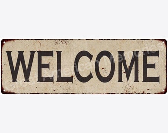Welcome Vintage Look Reproduction Metal Sign 6x18 6180504