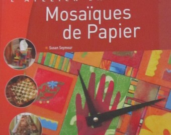 Book "Paper mosaic" workshop in images - techniques for everyone - 11 projects