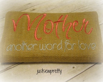 Mother Is Another Word For Love Embroidery Design
