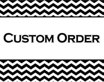 Custom Order for Janet