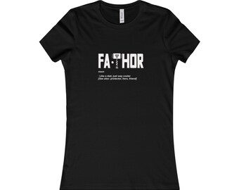 Fathor WomenS Favorite Tee