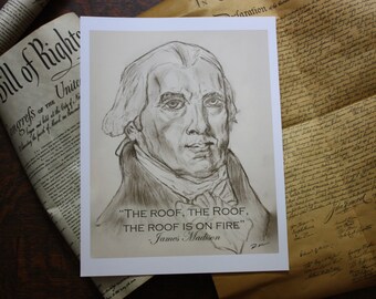 James Madison: Unpresidenti President