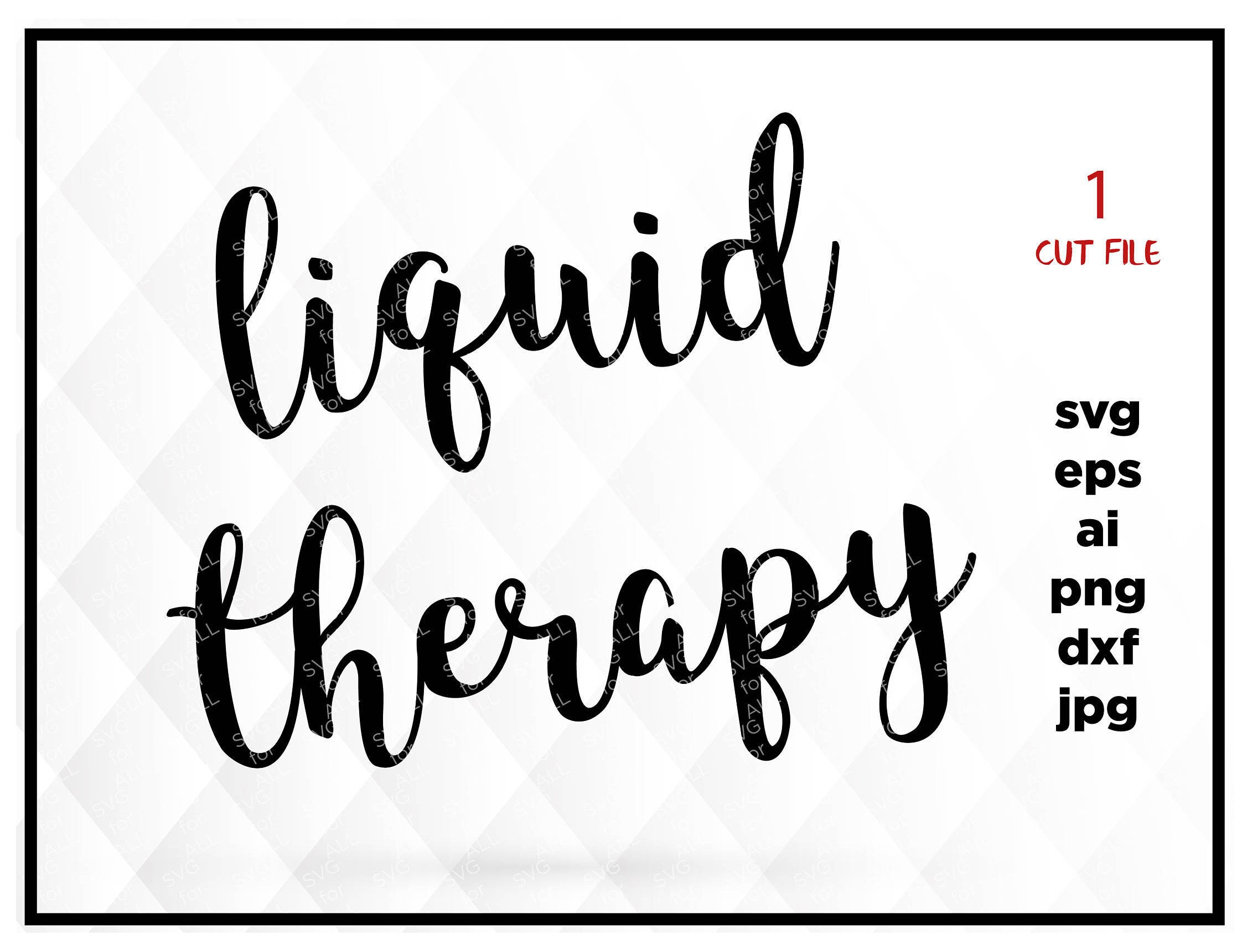 Download Liquid Therapy wine svg coffee svg inspirational svg