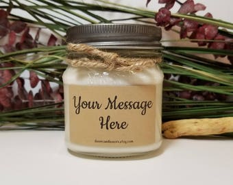 Personalized Gift - 8oz Soy Candle - Custom Message Gift - Birthday Gift - Mother's Day Gift - Wedding Candles - Bridesmaid Gifts