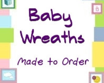 Baby Wreath, Nursery Wreath, Its a Boy wreath, Its a Girl wreath, Baby Door Hangers