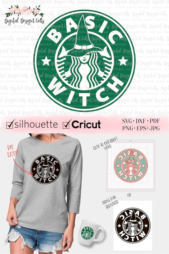 Download Basic Witch SVG Starbucks Logo SVG Basic Bitch Starbaks DIY