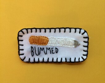 Bummed Cigarette hand embroidered patch