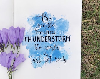 My little thunderstorm.