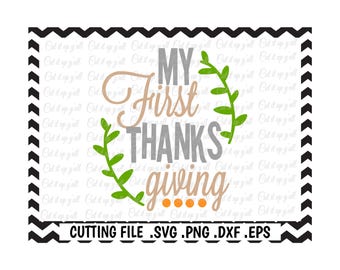My First Thanksgiving Svg-Dxf-Png-Pdf-Eps, Cutting Files for Silhouette Cameo/Cricut, Svg Download.