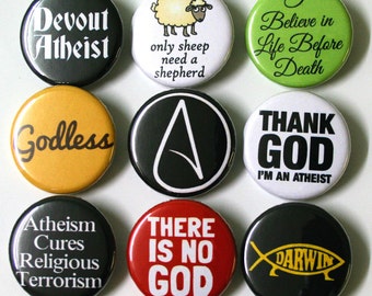 Atheist Atheism Badges Buttons Pinbacks x 9