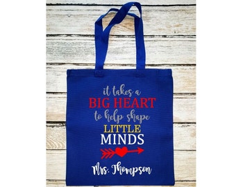 Teacher's Tote Bag, It Takes a Big Heart to Help Shape Little Minds, Teacher Bag with Name, Teacher Gift, Canvas tote, Book Bag