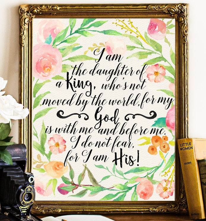 I am a daughter of a king printable quote printable bible