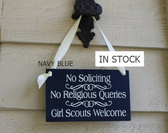 No Soliciting/No Religious Queries/Girl Scouts Welcome Sign/YOU Choose Color/Wood Sign/Ready to Ship/Front Door Sign