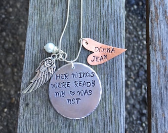 Her wings were ready my heart was not- Memorial Jewelry- Hand Stamped- Personalized Jewelry- Precious Keepsake- Sympathy Gift