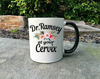 Ob mug, At your Cervix, OBGYN gift, OB Nurse gift, OB Doctor gift, New baby gift, Thank you gift, Funny coffee mug, baby doctor gift